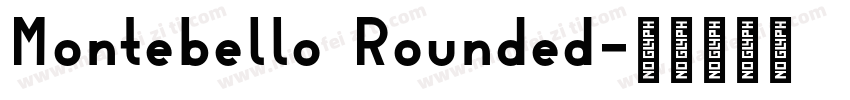 Montebello Rounded字体转换